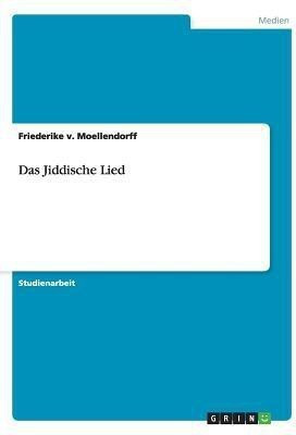 Das Jiddische Lied(German, Paperback, V Moellendorff Friederike)