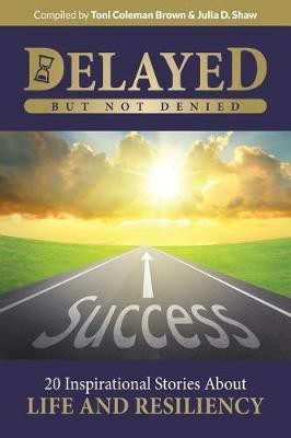 Delayed But Not Denied(English, Paperback, unknown)