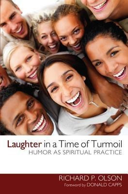 Laughter in a Time of Turmoil(English, Paperback, Olson Richard P)