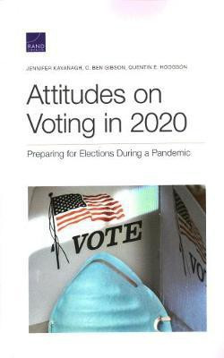 Attitudes on Voting in 2020(English, Paperback, Kavanagh Jennifer)