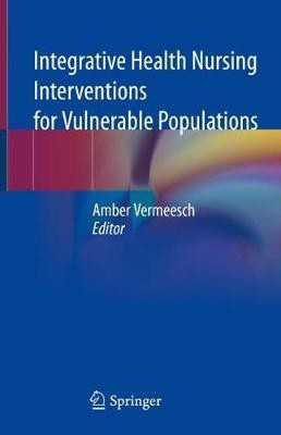 Integrative Health Nursing Interventions for Vulnerable Populations(English, Paperback, unknown)