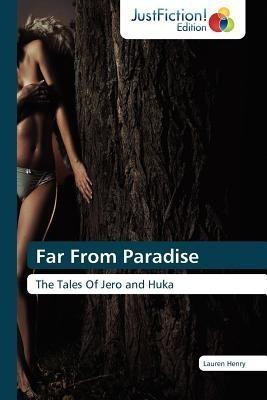 Far from Paradise(English, Paperback, Henry Lauren)