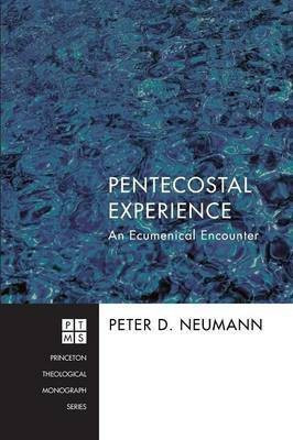 Pentecostal Experience(English, Paperback, Neumann Peter D.)