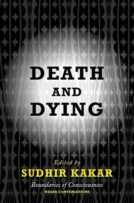Death And Dying(English, Hardcover, Kakar Sudhir)