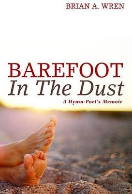 Barefoot in the Dust(English, Paperback, Wren Brian a)