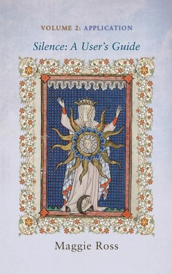 Silence: A User's Guide, Volume Two(English, Hardcover, Ross Maggie)
