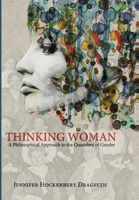 Thinking Woman(English, Hardcover, Hockenbery Dragseth Jennifer)