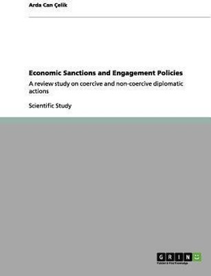 Economic Sanctions and Engagement Policies(English, Paperback, Celik Arda Can)