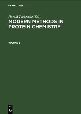 Modern Methods in Protein Chemistry. Volume 3(English, Hardcover, unknown)