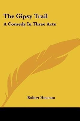 The Gipsy Trail(English, Paperback, Housum Robert)