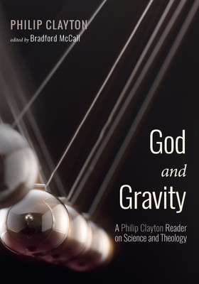 God and Gravity(English, Paperback, Clayton Philip)