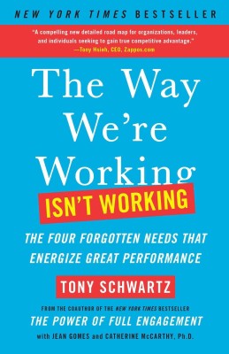 The Way We're Working Isn't Working(English, Paperback, Schwartz Tony PhD.)