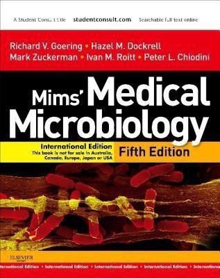 Mims' Medical Microbiology, International Edition  - With STUDENT CONSULT Online Access(English, Paperback, DSc HonFRCP FRCPath FRS Goering Richard)