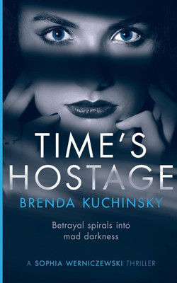 Time's Hostage(English, Paperback, Brenda Kuchinsky)