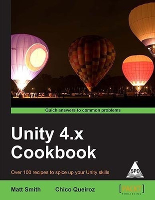 Unity 4.x Cookbook(English, Paperback, Smith Matt)