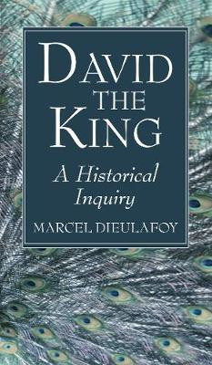David the King(English, Paperback, Dieulafoy Marcel)