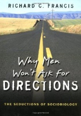 Why Men Won't Ask for Directions(English, Hardcover, Francis Richard C.)