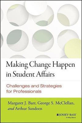 Making Change Happen in Student Affairs(English, Hardcover, Barr Margaret J.)