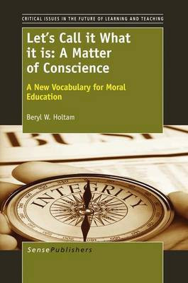 Let's Call It What It Is: A Matter of Conscience(English, Electronic book text, Holtam Beryl W)