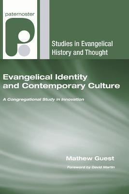 Evangelical Identity and Contemporary Culture(English, Hardcover, Guest Mathew)