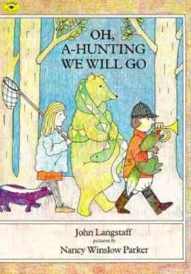 Oh, a-Hunting We Will Go(English, Paperback, Langstaff John M.)