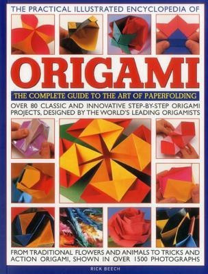 Practical Illustrated Encyclopedia of Origami(English, Paperback, Beech Rick)