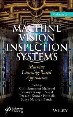 Machine Vision Inspection Systems, Machine Learning-Based Approaches(English, Hardcover, unknown)