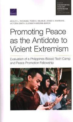 Promoting Peace as the Antidote to Violent Extremism(English, Paperback, Rhoades Ashley L)