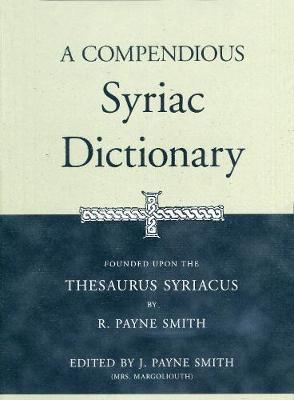 A Compendious Syriac Dictionary(English, Hardcover, Smith Robert)