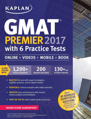 GMAT Premier 2017 with 6 Practice Tests  - Online + Book + Videos + Mobile(English, Paperback, Kaplan Test Prep)