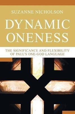 Dynamic Oneness(English, Paperback, Nicholson Suzanne)