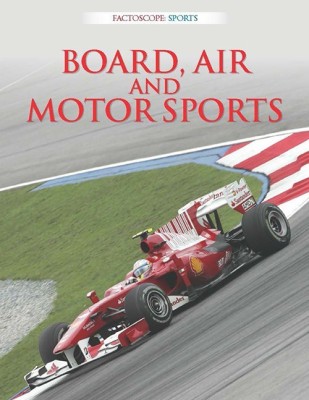 Motor Air and Board Sports : Sports Encyclopedia(English, Paperback, unknown)