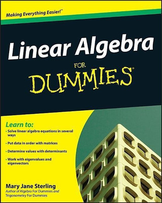 Linear Algebra For Dummies(English, Paperback, Sterling Mary Jane)