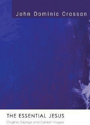 The Essential Jesus(English, Paperback, Crossan John Dominic)