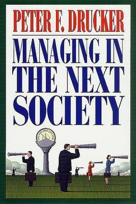 Managing in the Next Society(English, Hardcover, Drucker Peter)