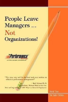 People Leave Managers...Not Organizations!(English, Hardcover, Tate Rick W)