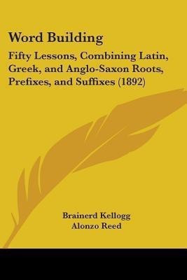 Word Building(English, Paperback, Kellogg Brainerd)