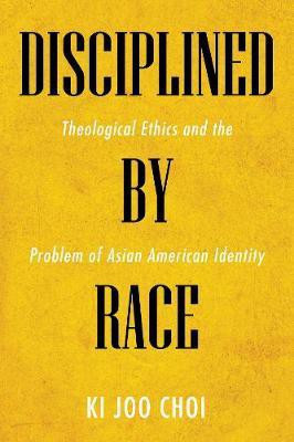 Disciplined by Race(English, Hardcover, Choi Ki Joo)