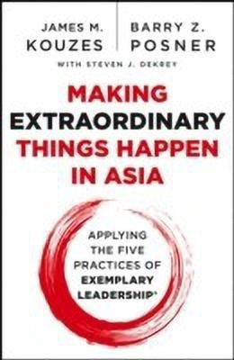 Making Extraordinary Things Happen in Asia(English, Paperback, Kouzes James M.)