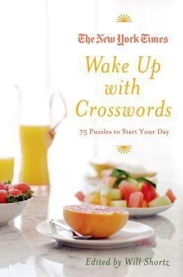 New York Times Wake Up with Crosswords(English, Paperback, Shortz Will)