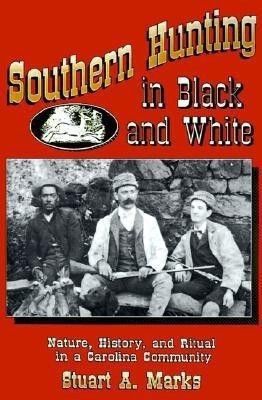 Southern Hunting in Black and White(English, Paperback, Marks Stuart A.)