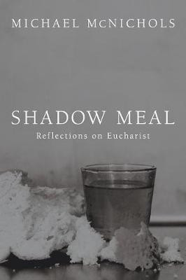 Shadow Meal(English, Paperback, McNichols Michael)