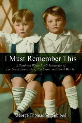 I Must Remember This(English, Paperback, Youngblood George Thomas)