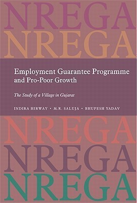 Employment Guarantee Programme and Pro Poor Growth(English, Hardcover, Hirway Indira)