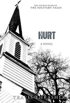 Hurt(English, Paperback, Travis Thrasher)