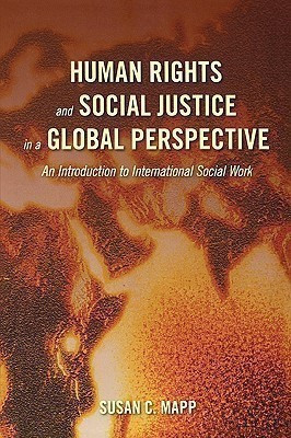 Human Rights and Social Justice in a Global Perspective(English, Paperback, Mapp Susan C.)
