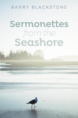 Sermonettes from the Seashore(English, Paperback, Blackstone Barry)