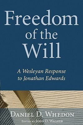Freedom of the Will(English, Paperback, Whedon Daniel D)