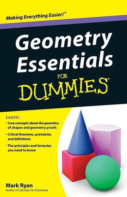 Geometry Essentials For Dummies(English, Paperback, Ryan Mark)