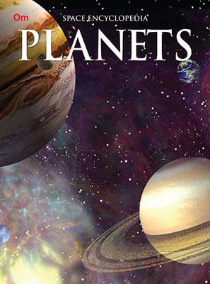 Planets : Space Encyclopedia(English, Paperback, Om Books Editorial Team)